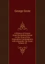 A History of Greece: From the Earliest Period to the Close of the Generation Contemporary with Alexander the Great, Volume 10 - George Grote