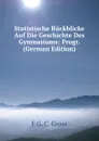 Statistische Ruckblicke Auf Die Geschichte Des Gymnasiums: Progr. (German Edition) - F G. C. Gross