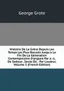 Histoire De La Grece Depuis Les Temps Les Plus Recules Jusqu.a La Fin De La Generation Contemporaine D.anglais Par a .-L.De Sadous . Seule Ed. . Par L.auteur, Volume 5 (French Edition) - George Grote