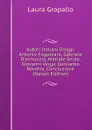 Autori Italiani D.oggi: Antonio Fogazzaro, Gabriele D.annunzio, Matilde Serao, Giovanni Verga, Gerolamo Rovetta, Conclusione (Italian Edition) - Laura Gropallo