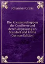 Die Knospenschuppen der Coniferen und deren Anpassung an Standort und Klima (German Edition) - Johannes Grüss