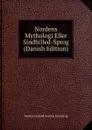 Nordens Mythologi Eller Sindbilled-Sprog (Danish Edition) - N. F. S. Grundtvig