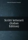 Scritti letterarii (Italian Edition) - Guerrazzi Francesco Domenico