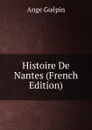 Histoire De Nantes (French Edition) - Ange Guépin