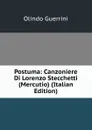Postuma: Canzoniere Di Lorenzo Stecchetti (Mercutio) (Italian Edition) - Olindo Guerrini