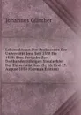 Lebensskizzen Der Professoren Der Universitat Jena Seit 1558 Bis 1858: Eine Festgabe Zur Dreihundertjahrigen Sacularfeier Der Universitat Am 15., 16. Und 17. August 1858 (German Edition) - Johannes Günther