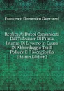 Replica Ai Dubbj Comunicati Dal Tribunale Di Prima Istanza Di Livorno in Causa Di Abbordaggio Tra Il Polluce E Il Mongibello (Italian Edition) - Guerrazzi Francesco Domenico