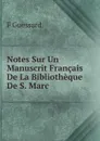 Notes Sur Un Manuscrit Francais De La Bibliotheque De S. Marc - F Guessard