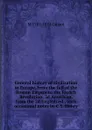 General history of civilization in Europe, from the fall of the Roman Empire to the French Revolution. 3d American, from the 2d English ed., with occasional notes by C.S. Henry - M. Guizot
