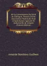 de La Colonisation Du Nord de L.Afrique; Ncessit D.Une Association Nationale Pour L.Exploitation Agricole Et Industrielle de L.Algrie (French Edition) - Aristide Matthieu Guilbert