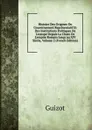 Histoire Des Origines Du Gouvernement Representatif Et Des Institutions Politiques De L.europe Depuis La Chute De L.empire Romain Jusqu.au XIV Siecle, Volume 2 (French Edition) - M. Guizot
