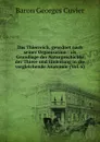 Das Thierreich, geordnet nach seiner Organisation : als Grundlage der Naturgeschichte der Thiere und Einleitung in die vergleichende Anatomie (Vol. 6) - Cuvier Georges