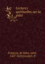 Lectures spirituelles sur la piete - de Sales François