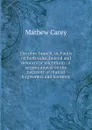 The olive branch, or, Faults on both sides, federal and democratic microform : a serious appeal on the necessity of mutual forgiveness and harmony - Mathew Carey