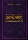 Patie and Peggy: or, the fair foundling. : A Scotch ballad opera. As it is acted at the Theatre-Royal in Drury-Lane, by His Majesty.s servants. With the musick prefix.d to each song. - Theophilus Cibber