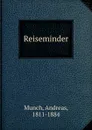 Reiseminder - Andreas Munch