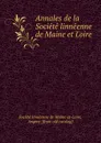 Annales de la Societe linneenne de Maine et Loire - Société linnéenne de Maine-et-Loire