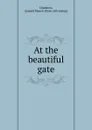 At the beautiful gate - Isaiah Mench Chambers