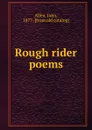 Rough rider poems - John Allen