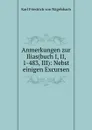 Anmerkungen zur Ilias(buch I, II, 1-483, III): Nebst einigen Excursen - Karl Friedrich von Nägelsbach