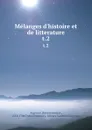 Melanges d.histoire et de litterature. t.2 - Bonaventure d' Argonne