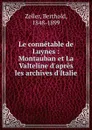 Le connetable de Luynes : Montauban et La Valteline d.apres les archives d.Italie - Berthold Zeller