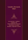 Les semeurs : Joubert, madame de Chateaubriand, madame Swetchine, la soeur Rosalie, Augustin Cochin - Fernand Laudet