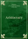 Aristocracy - Catherine Read Williams