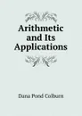 Arithmetic and Its Applications - Dana Pond Colburn