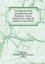 Les Egards de la manufacture de Roubaix : breve histoire du corps de metier et ses luttes - Théodore Désiré Joseph Leuridan