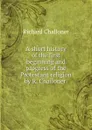 A short history of the first beginning and progress of the Protestant religion by R. Challoner . - Richard Challoner