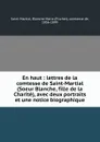 En haut : lettres de la comtesse de Saint-Martial (Soeur Blanche, fille de la Charite), avec deux portraits et une notice biographique - Fischer Saint-Martial