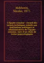 L.Egypte romaine : recueil des termes techniques relatifs aux institutions politiques et administratives de l.Egypte romaine, suivi d.un choix de textes papyrologiques - Nicolas Hohlwein