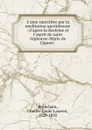 L.ame sanctifiee par la meditation quotidienne : d.apres la doctrine et l.esprit de saint Alphonse-Marie de Liguori . - Charles-Louis-Laurent Bronchain