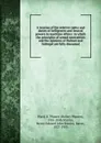 A treatise of the relative rights and duties of belligerent and neutral powers in maritime affairs: in which the principles of armed neutralities and the opinions of Hubner and Schlegel are fully discussed - Robert Plumer Ward