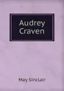 Audrey Craven - May Sinclair