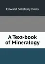 A Text-book of Mineralogy - Edward Salisbury Dana