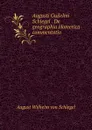 Augusti Guilelmi Schlegel . De geographia Homerica commentatio - August Wilhelm von Schlegel