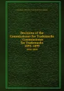 Decisions of the Commissioner for Trademarks / Commissioner for Trademarks. 1895-1899 - 