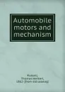 Automobile motors and mechanism - Thomas Herbert Russell