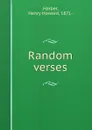 Random verses - Henry Howard Harper