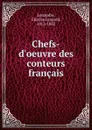 Chefs-d.oeuvre des conteurs francais - Charles Léopold Louandre