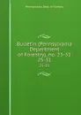 Bulletin (Pennsylvania Department of Forestry), no. 25-31. 25-31 - Pennsylvania. Dept. of Forestry