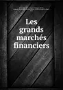 Les grands marches financiers - Paris