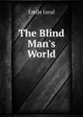 The Blind Man.s World - Émile Javal