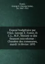 Expose budgetaire par l.Hon. George E. Foster, D.C.L., M.P., Ministe re des finances microforme : Chambre des communes, mardi 14 fevrier 1893 - George Eulas Foster