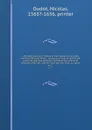 L.Hystoire des devx nobles et tres vaillans chevaliers nommez Milles et Amys, : Lesquels en leur viuant furent plains de grandes proesses. Contenant plusieurs et diuerses matieres, comme vous pourrez veoir cy apres. no. 1 - Nicolas Oudot