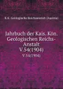 Jahrbuch der Kais. Kon. Geologischen Reichs-Anstalt. V.54(1904) - K.K. Geologische Reichsanstalt Austria