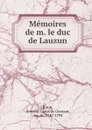 Memoires de m. le duc de Lauzun - Armand-Louis de Gontaut Biron