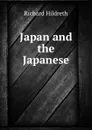 Japan and the Japanese - Hildreth Richard